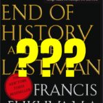 “The End of History?” really?