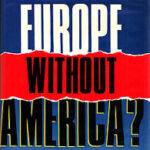 Europe without America?