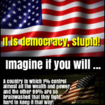 America: It is democracy, stupid!